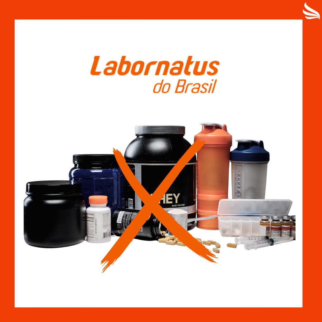 A imagem mostra o logo da Labornatus do Brasil com um "X" encima da imagem de suplementos pela suspensão de tais produtos por problemas de BPF ´s